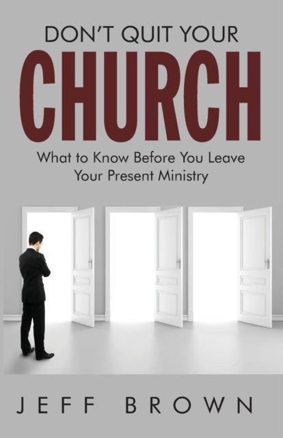 Cover for Jeffrey D. Brown · Don't Quit Your Church (N/A) (2017)