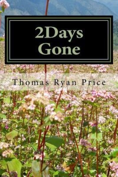 Mr Thomas Ryan Vernon Price · 2Days Gone (Paperback Book) (2016)