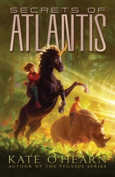 Secrets of Atlantis - Kate O'Hearn - Kirjat - Simon & Schuster Children's Publishing - 9781534456976 - tiistai 22. elokuuta 2023