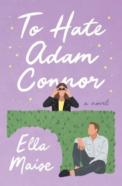 Cover for Ella Maise · To Hate Adam Connor (Pocketbok) (2016)