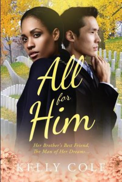 Cover for Kelly Cole · All For Him (Paperback Book) (2016)