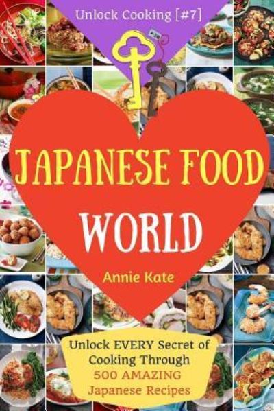 Cover for Annie Kate · Welcome to Japanese Food World (Taschenbuch) (2016)