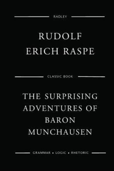 Cover for Rudolf Erich Raspe · The Surprising Adventures Of Baron Munchausen (Paperback Book) (2017)