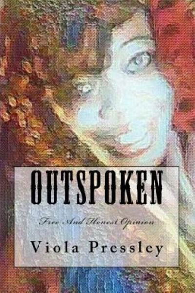 Cover for Viola Pressley · Outspoken (Paperback Book) (2017)