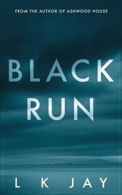 Cover for L K Jay · Black Run (Paperback Bog) (2017)
