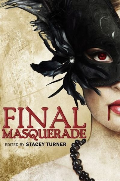 Cover for Lycan Valley Press · Final Masquerade (Pocketbok) (2017)