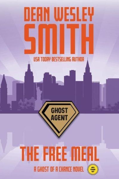 Cover for Dean Wesley Smith · The Free Meal : A Ghost of a Chance Novel (Paperback Bog) (2017)