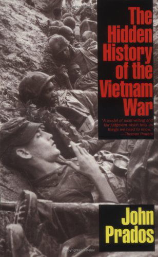 Cover for John Prados · The Hidden History of the Vietnam War (Paperback Book) [1st Elephant Pbk. Ed edition] (1998)