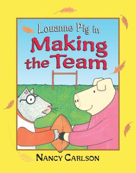 Cover for Nancy Carlson · Louanne Pig in Making the Team (Buch) (2005)