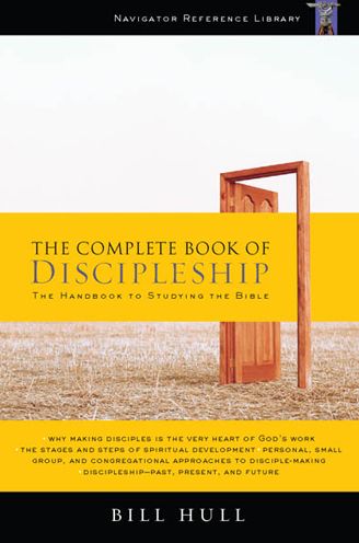 Cover for Bill Hull · The Complete Book of Discipleship: On Being and Making Followers of Christ (Paperback Book) [Annotated edition] (2006)