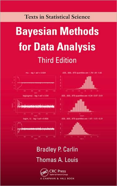 Cover for Carlin, Bradley P. (University of Minnesota, Minneapolis, USA) · Bayesian Methods for Data Analysis - Chapman &amp; Hall / CRC Texts in Statistical Science (Hardcover Book) (2008)