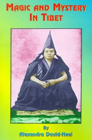 Magic and Mystery in Tibet - Alexandra David-neel - Boeken - Book Tree - 9781585090976 - 2000