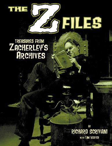 Cover for Tom Weaver · The Z Files: Treasures from Zacherley's Archives (Paperback Book) (2012)