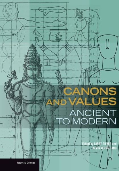 Cover for Larry Silver · Canons and Values - Ancient to Modern (Paperback Book) (2019)