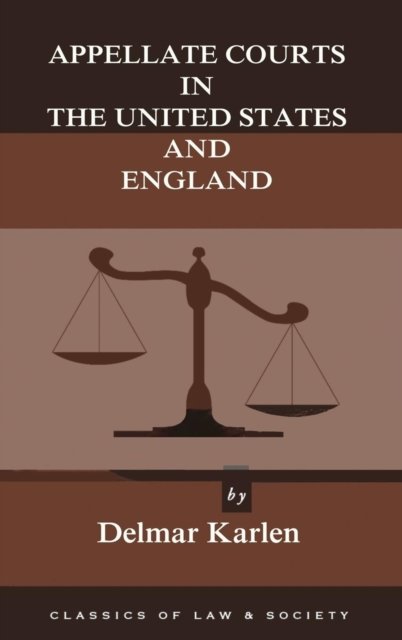 Cover for Delmar Karlen · Appellate Courts in the United States and England (Innbunden bok) (2016)