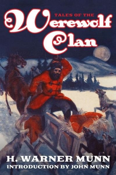 Cover for H Warner Munn · Tales of the Werewolf Clan (Taschenbuch) (2015)