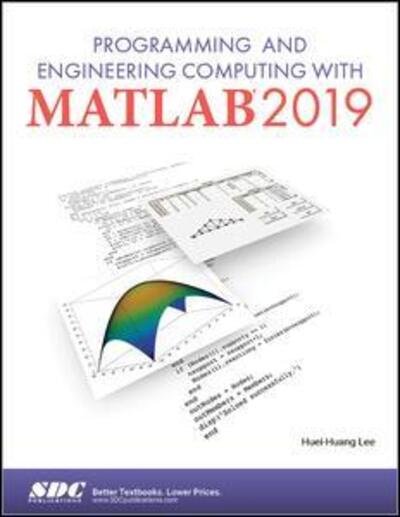 Cover for Huei-Huang Lee · Programming and Engineering Computing with MATLAB 2019 (Pocketbok) (2019)