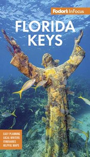 Cover for Fodor's Travel Guides · Fodor's InFocus Florida Keys: with Key West, Marathon &amp; Key Largo (Paperback Book) [9 New edition] (2025)