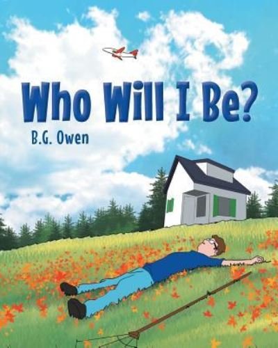 Cover for B G Owen · Who Will I Be? (Paperback Book) (2018)