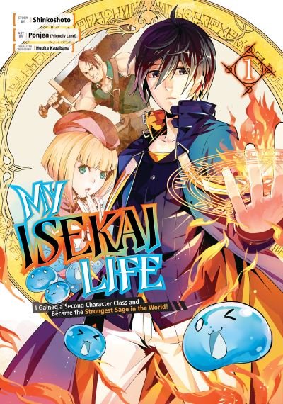 Cover for Shinkoshoto · My Isekai Life 01: I Gained a Second Character Class and Became the Strongest Sage in the World! (Paperback Book) (2022)