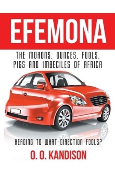 Efemona - O. O. Kandison - Bücher - Page Publishing, Inc. - 9781646285976 - 22. Oktober 2021