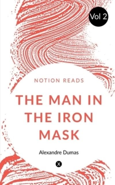 Cover for Alexandre Dumas · MAN in the IRON MASK (Vol 2) (Book) (2019)