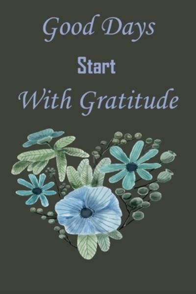 Cover for Karim · Good Days Start With Gratitude (Paperback Book) (2020)