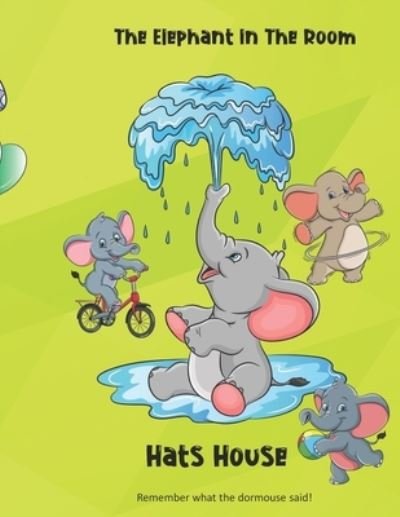 Cover for Hat House · The Elephant In The Room (Pocketbok) (2020)