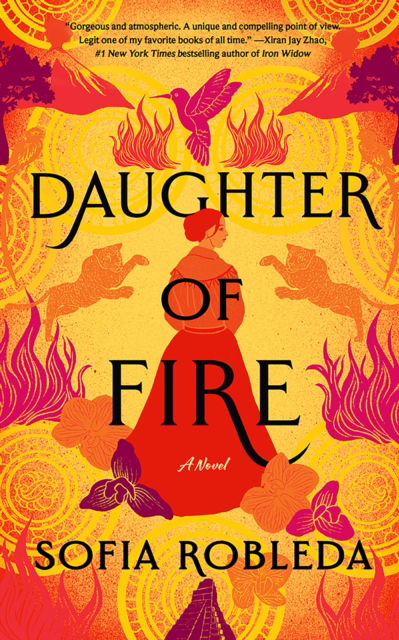 Cover for Sofia Robleda · Daughter of Fire: A Novel (Paperback Book) (2024)