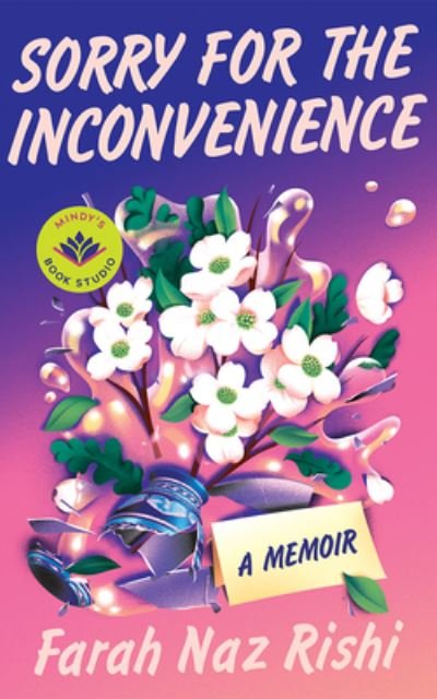 Farah Naz Rishi · Sorry for the Inconvenience (Book) (2024)