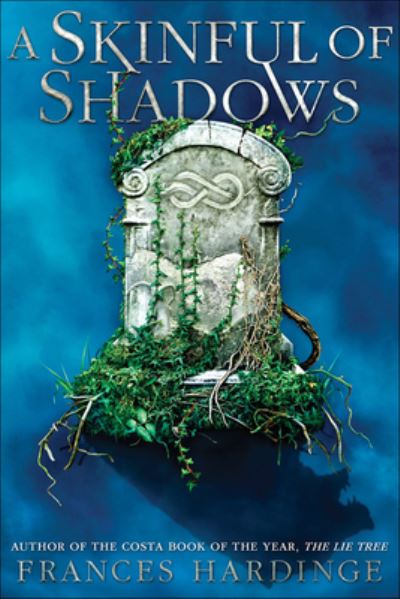 Cover for Frances Hardinge · A Skinful of Shadows (Hardcover Book) (2021)