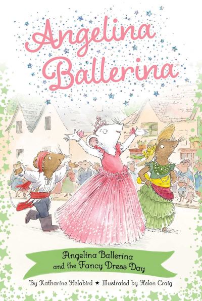 Angelina Ballerina and the Fancy Dress Day - Angelina Ballerina - Katharine Holabird - Books - Simon & Schuster - 9781665954976 - November 21, 2024