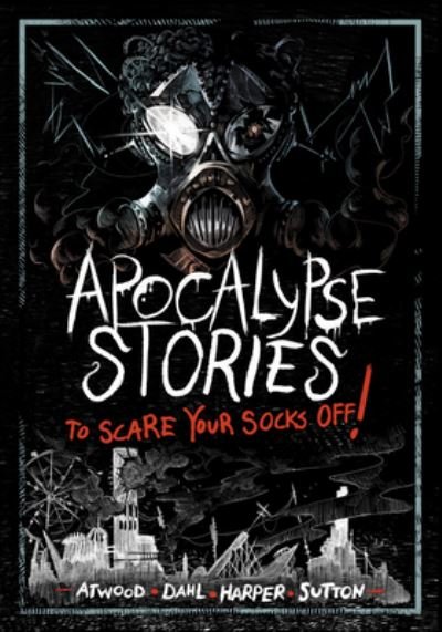 Cover for Michael Dahl · Apocalypse Stories to Scare Your Socks Off! (Book) (2024)