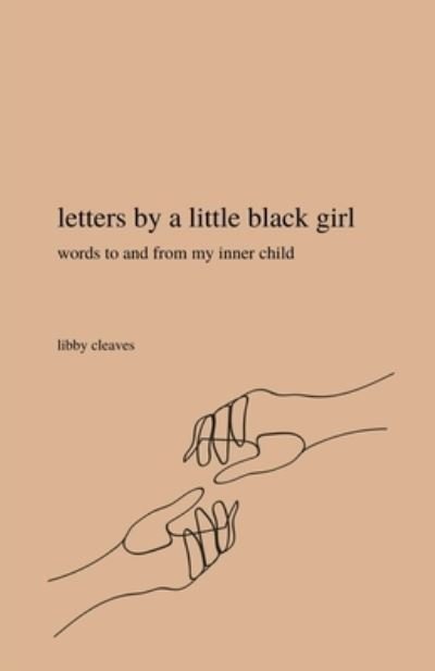 Cover for Libby Cleaves · Letters by a Little Black Girl (Paperback Bog) (2022)