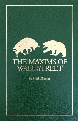 Cover for Mark Skousen · The Maxims of Wall Street (Leather Book) (2020)