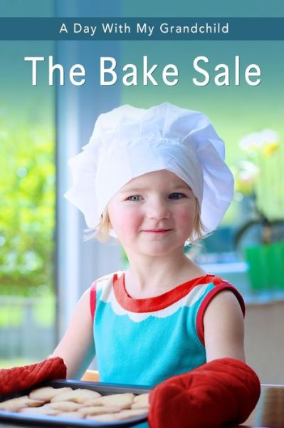 Cover for Sunny Street Books · The Bake Sale (Paperback Book) (2019)