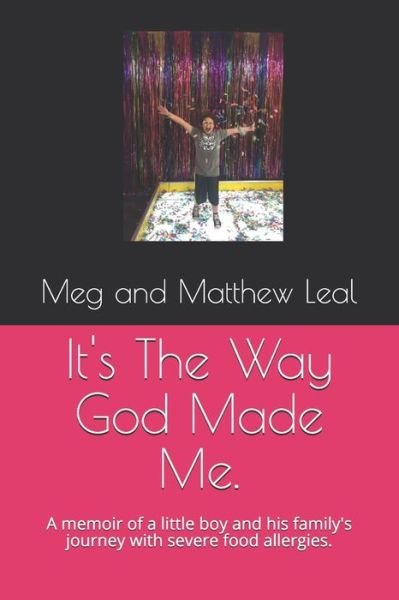 Cover for Meg and Matthew Leal · It's The Way God Made Me. (Paperback Bog) (2019)