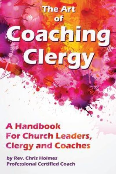 Cover for Chris Holmes · The Art of Coaching Clergy (Paperback Book) (2018)