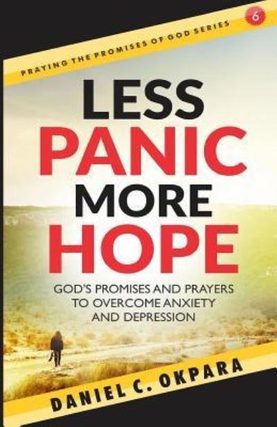 Cover for Daniel C Okpara · Less Panic, More Hope (Paperback Book) (2018)