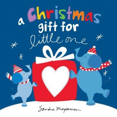 Cover for Sandra Magsamen · A Christmas Gift for Little One - Welcome Little One Baby Gift Collection (Gebundenes Buch) (2022)
