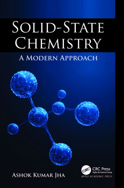 Cover for Ashok Kumar Jha · Solid-State Chemistry: A Modern Approach (Hardcover Book) (2023)