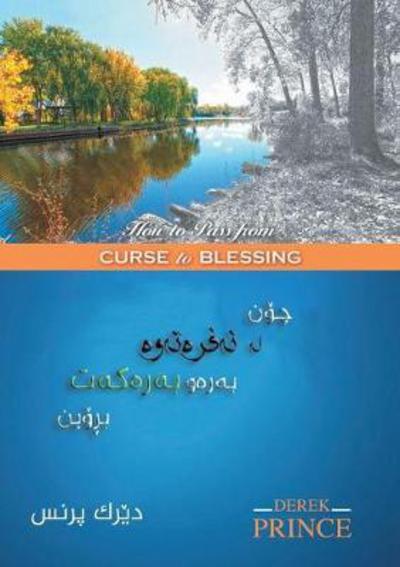 How to Pass From Curse to Blessing - SORANI - Dr Derek Prince - Libros - Dpm-UK - 9781782633976 - 20 de febrero de 2017