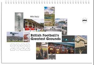 Cover for Mike Bayly · British Football's Greatest Grounds Desk Calendar (Calendar) (2021)