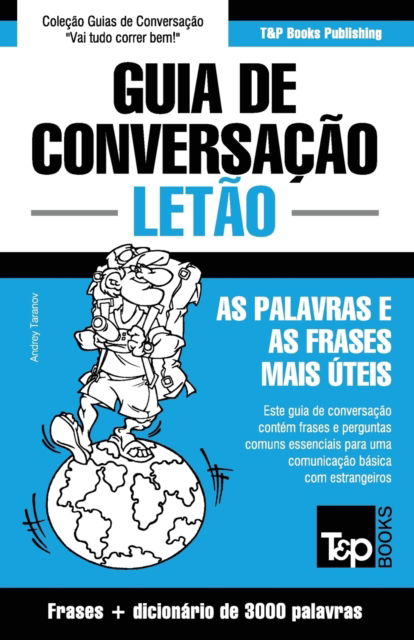 Cover for Andrey Taranov · Guia de Conversacao Portugues-Letao e vocabulario tematico 3000 palavras (Pocketbok) (2016)