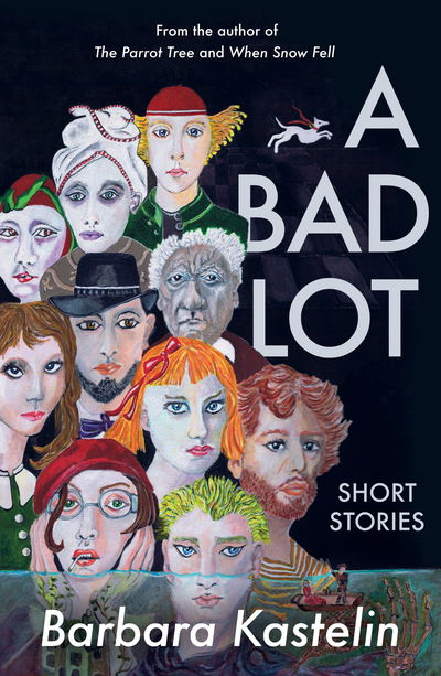 Cover for Barbara Kastelin · A Bad Lot: Collected Short Stories (Paperback Book) (2018)