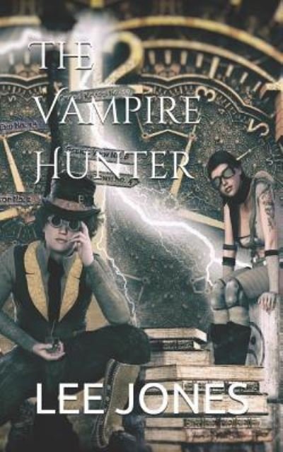 Cover for Lee Jones · The Vampire Hunter (Paperback Book) (2018)