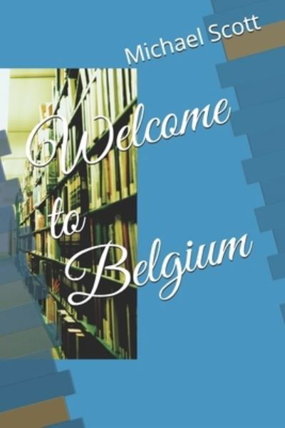 Cover for Michael Scott · Welcome to Belgium (Taschenbuch) (2020)