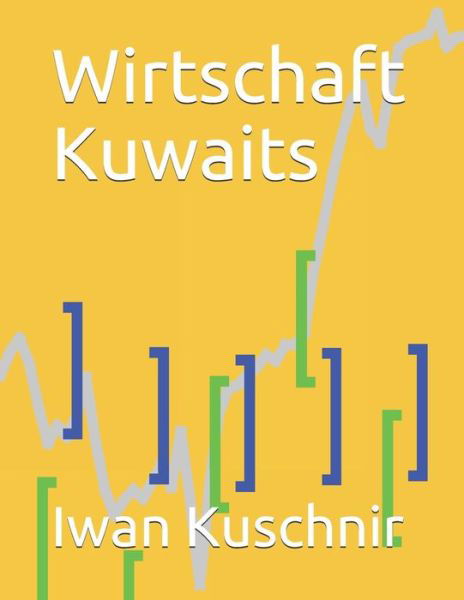Cover for Iwan Kuschnir · Wirtschaft Kuwaits (Taschenbuch) (2019)
