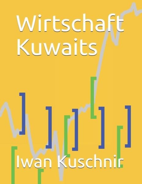 Cover for Iwan Kuschnir · Wirtschaft Kuwaits (Paperback Book) (2019)