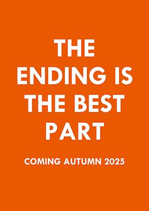 Cover for Lamia Zain · The Ending is the Best Part: BookTok Made Me Write It (Paperback Book) (2025)